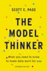 Image for The model thinker  : what you need to know to make data work for you