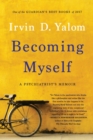 Image for Becoming Myself : A Psychiatrist&#39;s Memoir