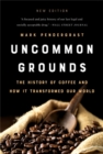 Image for Uncommon Grounds (New edition)
