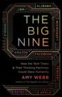 Image for The big nine  : how the tech titans and their thinking machines could warp humanity