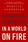 Image for Reimagining Capitalism in a World on Fire