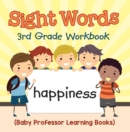 Image for Sight Words 3rd Grade Workbook (Baby Professor Learning Books)