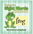 Image for Kindergarten Sight Words Workbook (Baby Professor Learning Books)