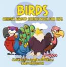 Image for Birds: Animal Group Science Book For Kids Children&#39;s Zoology Books Edition