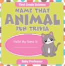 Image for First Grade Science: Name That Animal Fun Trivia
