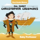 Image for First Grade History: All About Christopher Columbus