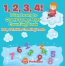Image for 1, 2, 3, 4! I Can Learn to Count Some More Counting Book - Baby &amp; Toddler Counting Books