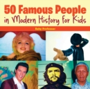 Image for 50 Famous People in Modern History for Kids