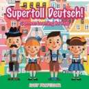 Image for Supertoll Deutsch! German Learning for Kids