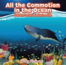 Image for All the Commotion in the Ocean Children&#39;s Fish &amp; Marine Life