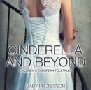 Image for Cinderella and Beyond Children&#39;s European Folktales