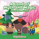 Image for A Land of Myth and Magic Children&#39;s Norse Folktales