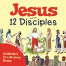 Image for Jesus and the 12 Disciples