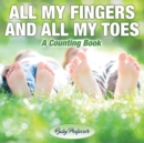 Image for All My Fingers and All My Toes a Counting Book