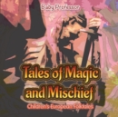 Image for Tales of Magic and Mischief Children&#39;s European Folktales