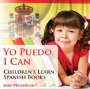Image for Yo Puedo, I Can Children&#39;s Learn Spanish Books