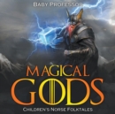 Image for Magical Gods Children&#39;s Norse Folktales