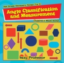 Image for Angle Classification and Measurement - 6th Grade Geometry Books Vol II Children&#39;s Math Books