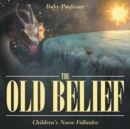 Image for The Old Belief Children&#39;s Norse Folktales
