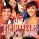 Image for Traditions and Special Family Celebrations- Children&#39;s Family Life Books