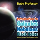 Image for Introduction to Galaxies, Nebulaes and Black Holes Astronomy Picture Book Astronomy &amp; Space Science