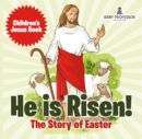 Image for He is Risen! The Story of Easter Children&#39;s Jesus Book
