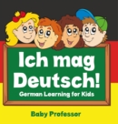 Image for Ich mag Deutsch! German Learning for Kids