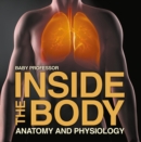 Image for Inside the Body Anatomy and Physiology