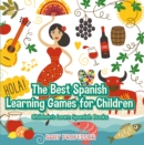 Image for Best Spanish Learning Games for Children Children&#39;s Learn Spanish Books