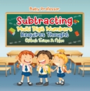 Image for Subtracting Multi Digit Numbers Requires Thought Children&#39;s Arithmetic Books