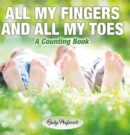 Image for All My Fingers and All My Toes a Counting Book
