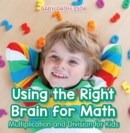 Image for Using the Right Brain for Math -Multiplication and Division for Kids