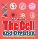 Image for Cell and Division Biology for Kids Children&#39;s Biology Books
