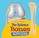 Image for Science of Bones 3rd Grade Textbook Children&#39;s Biology Books