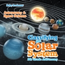 Image for Classifying the Solar System Astronomy 5th Grade Astronomy &amp; Space Science