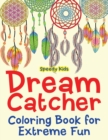 Image for Dream Catcher Coloring Book for Extreme Fun