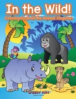 Image for In the Wild! Coloring Book Of the Animal Kingdom