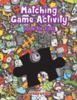 Image for Matching Game Activity Book for Kids