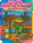 Image for Color By Number! Super Fun Edition for Kids