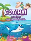Image for Gotcha! Jaws Shark Coloring Book for Kids