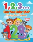 Image for 1,2,3...Can You Color Me? : Coloring Book Numbers