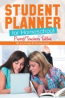 Image for Student Planner for Homeschool (Parent/Teachers Edition)