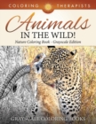 Image for Animals In The Wild! Nature Coloring Book Grayscale Edition Grayscale Coloring Books