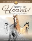 Image for Sound Of Hooves! - Horses Coloring Book Grayscale Edition Grayscale Coloring Books