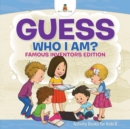 Image for Guess Who I Am? Famous Inventors Edition Activity Books For Kids 8