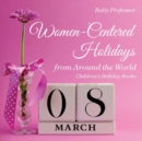 Image for Women-Centered Holidays from Around the World Children&#39;s Holiday Books