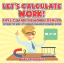 Image for Let&#39;s Calculate Work! Physics And The Work Formula