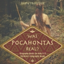 Image for Was Pocahontas Real? Biography Books for Kids 9-12 Children&#39;s Biography Books