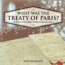 Image for What was the Treaty of Paris? US History Review Book Children&#39;s American History