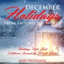 Image for December Holidays from around the World - Holidays Kids Book Children&#39;s Around the World Books